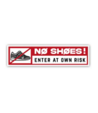 Dekal No Shoes / Enter at own risk