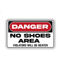 Dekal Danger No Shoes Area