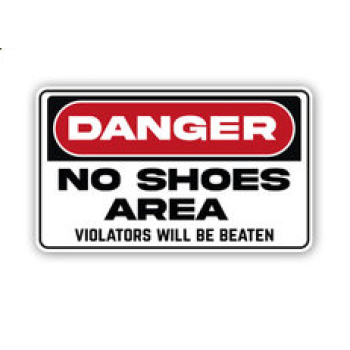 Dekal Danger No Shoes Area