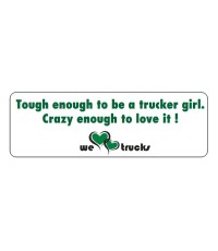 Dekal Tough enough to be a trucker girl